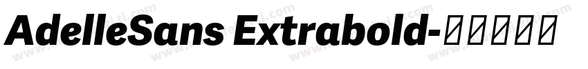 AdelleSans Extrabold字体转换